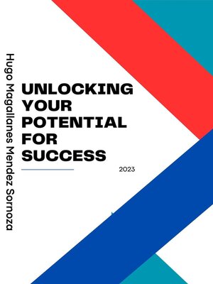 cover image of Unlocking Your Potential For Success
